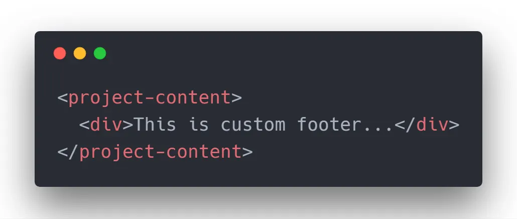 Content Projection with <project-content> component